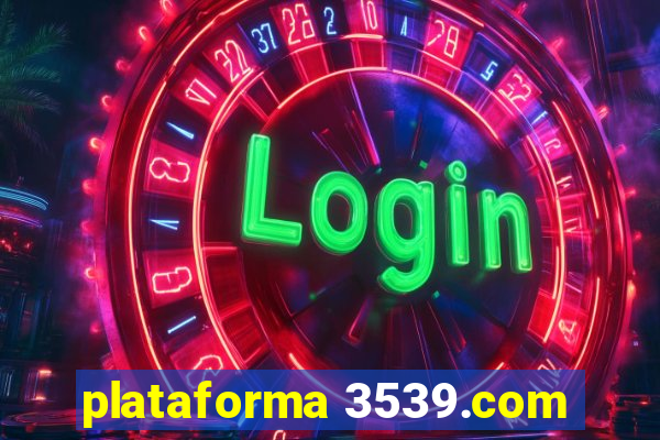 plataforma 3539.com